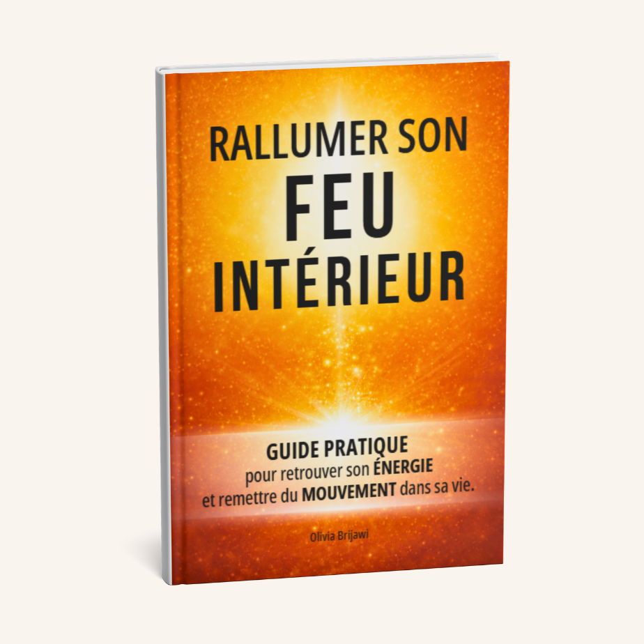 Guide Rallumer son feu intérieur