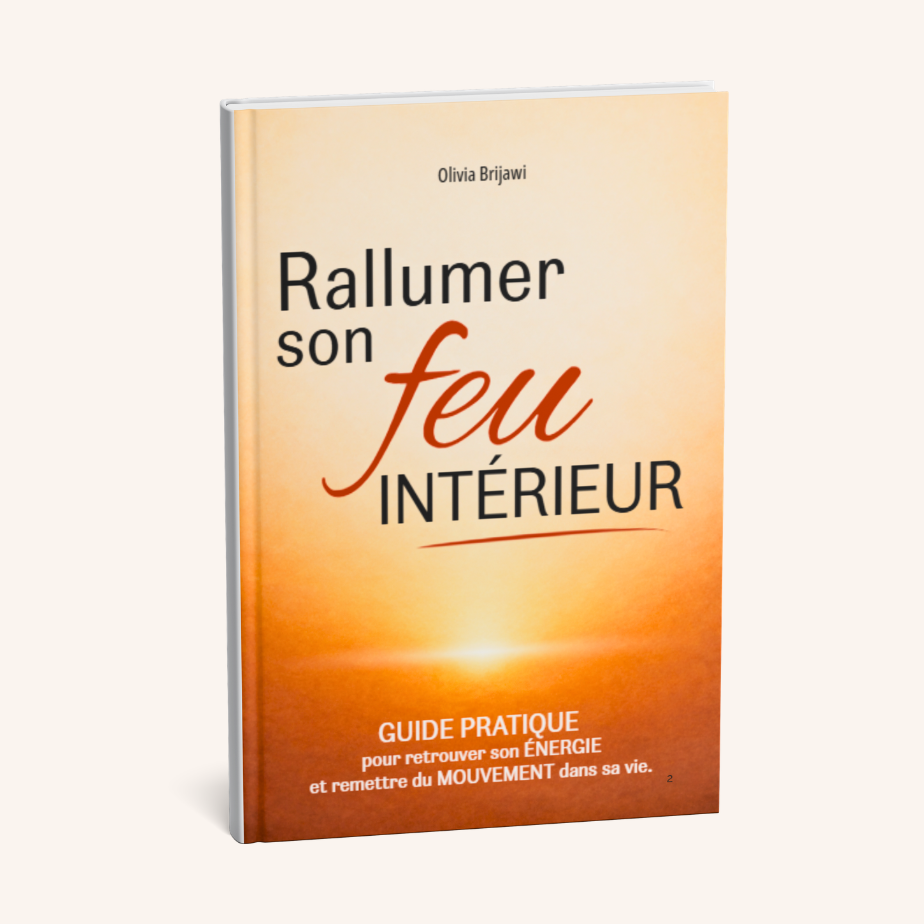 Guide Rallumer son feu intérieur